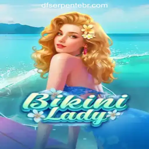 Exploring the Thrilling World of BikiniLady: An In-Depth Look at DF-serpente Oficial Slots Brasil #1