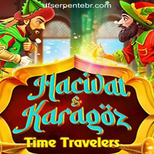 Discover the Fascinating World of HacivatandKaragoz and Its Connection to DF-serpente Oficial Slots Brasil #1